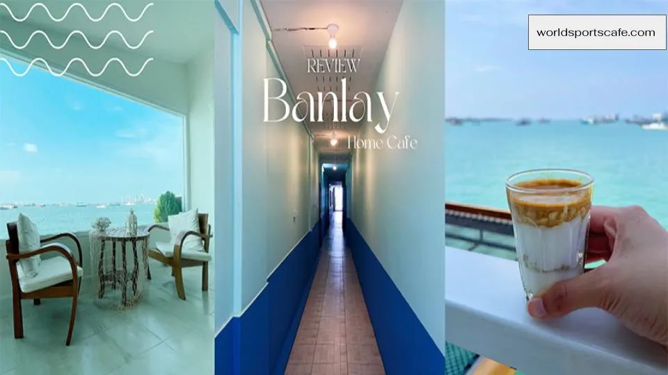 Banlay Home Cafe